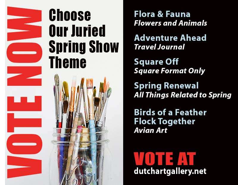 VOTE | Spring Theme | 2022 Juried Show