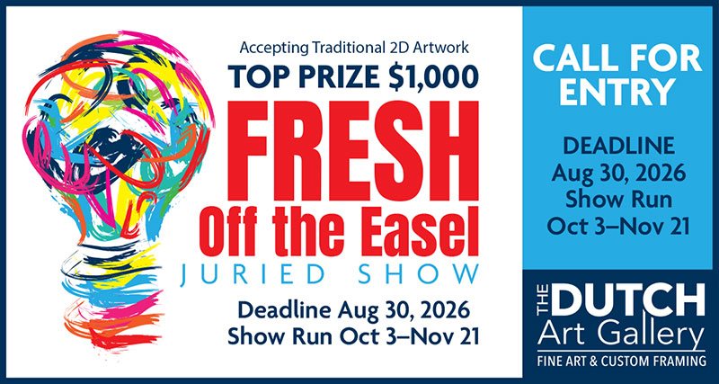 2026 ENTRY | CALL FOR ENTRY  | FRESH OFF THE EASEL