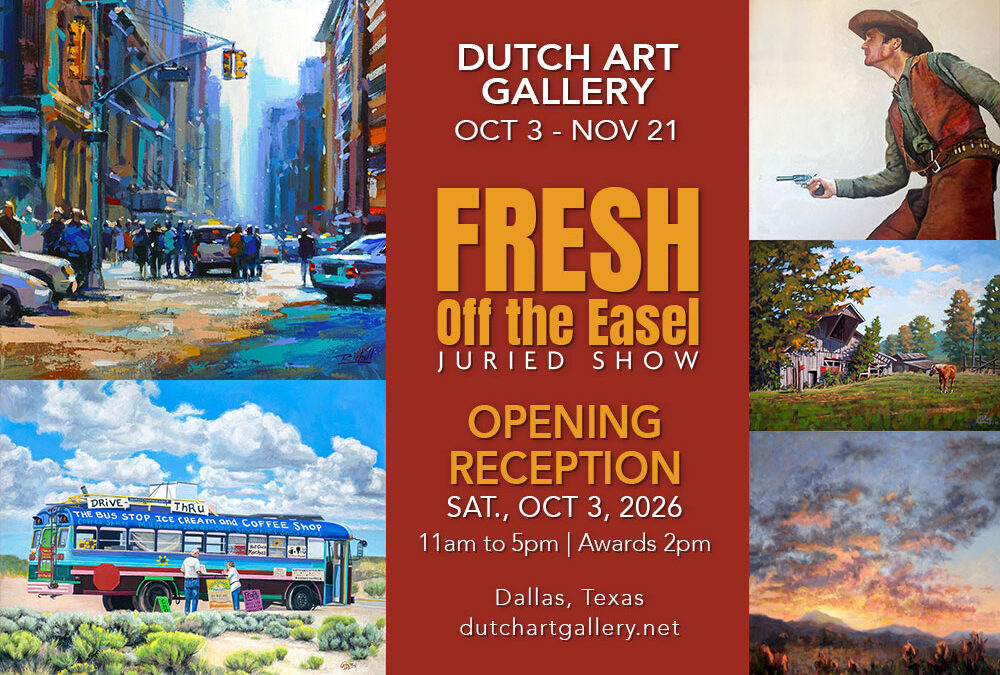 SAVE THE DATE! Opening of the Fresh Off The Easel Juried Show