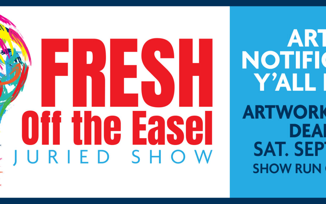 FRESH OFF THE EASEL ACCEPTED ARTISTS!